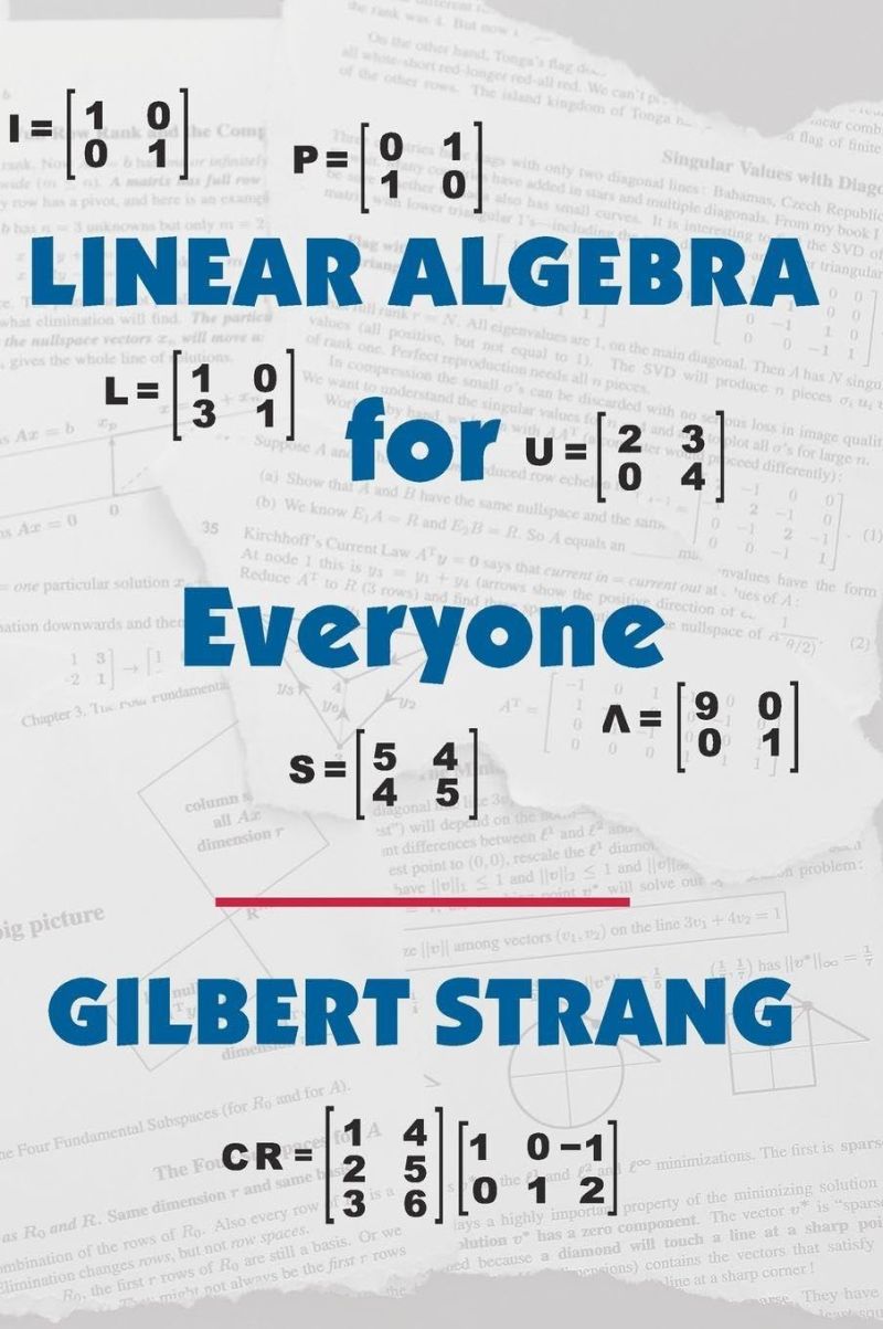 Linear Algebra for Everyone by Gilbert Strang — stop at Section 7.1 (SVD)